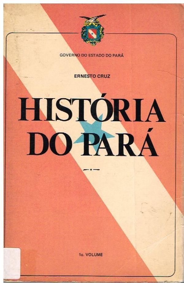 História do Pará - 1º Volume